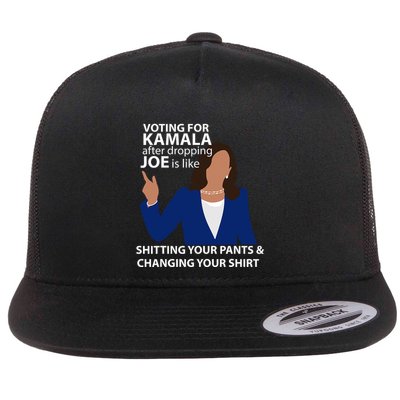 Voting For Kamala After Dropping Joe Is Like Shitting Flat Bill Trucker Hat