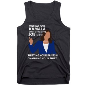 Voting For Kamala After Dropping Joe Is Like Shitting Tank Top