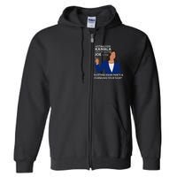 Voting For Kamala After Dropping Joe Is Like Shitting Full Zip Hoodie