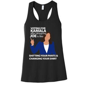 Voting For Kamala After Dropping Joe Is Like Shitting Women's Racerback Tank