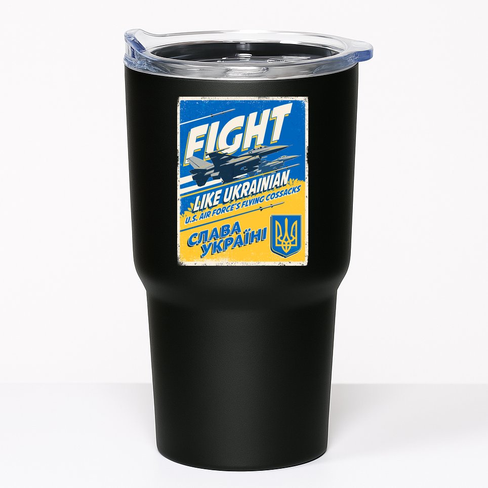 Vintage FIGHT Like Ukrainian US AIR Force's Flying Cossacks Poster Tumbler