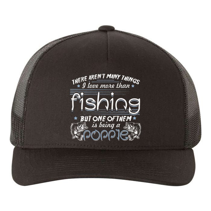 Vintage Fishing Love Fish Being Poppie Birthday Gifts Yupoong Adult 5-Panel Trucker Hat