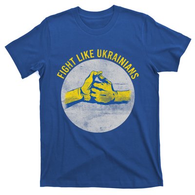 Vintage Fight Like Ukrainians Flag Gift T-Shirt