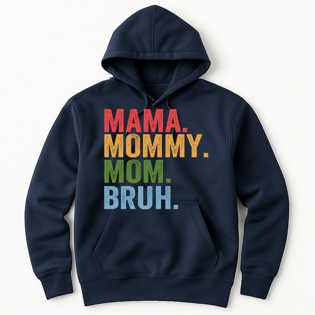 Vintage Funny Mother Mama Mommy Mom Bruh Mothers Day  Hoodie