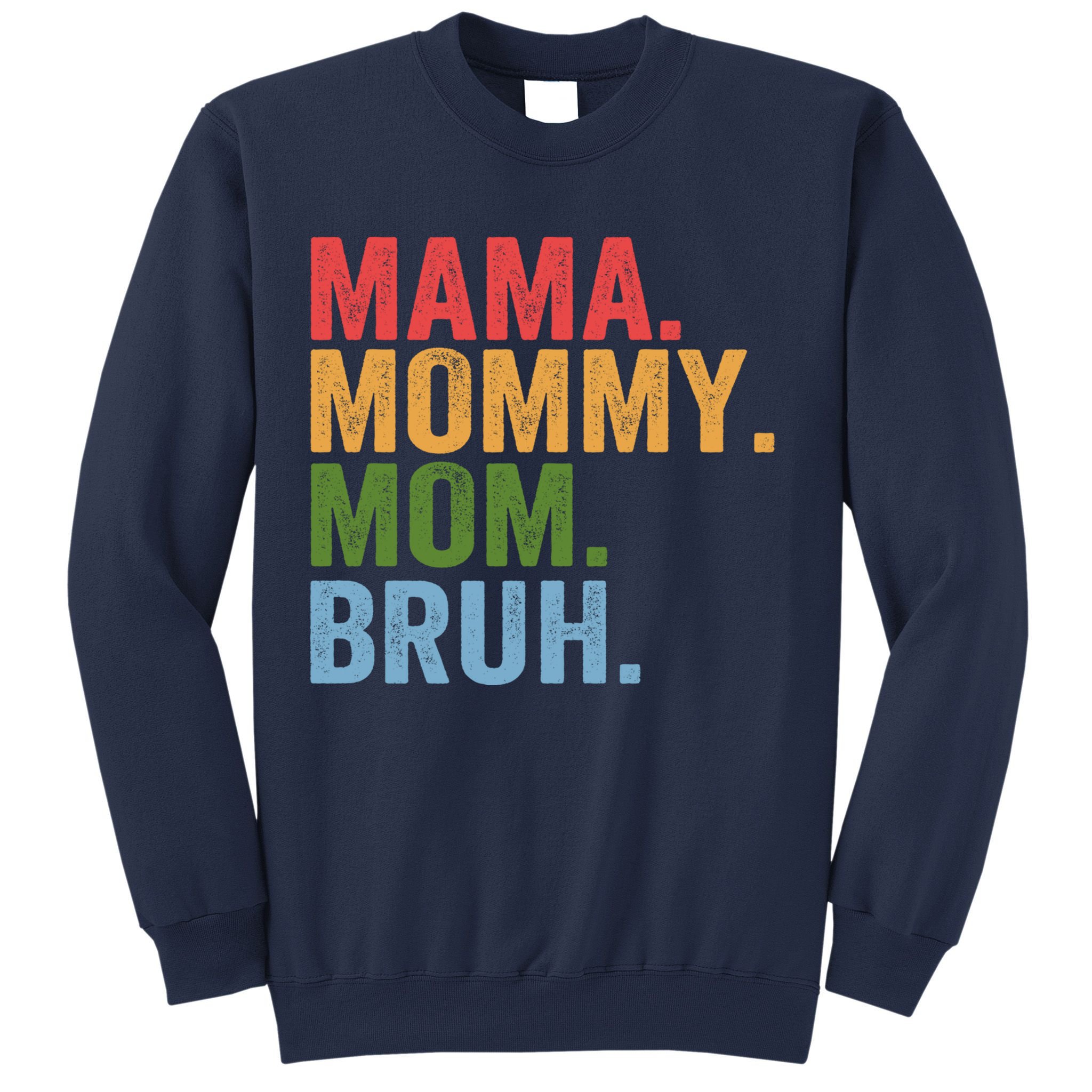 Vintage Funny Mother Mama Mommy Mom Bruh Mothers Day  Sweatshirt