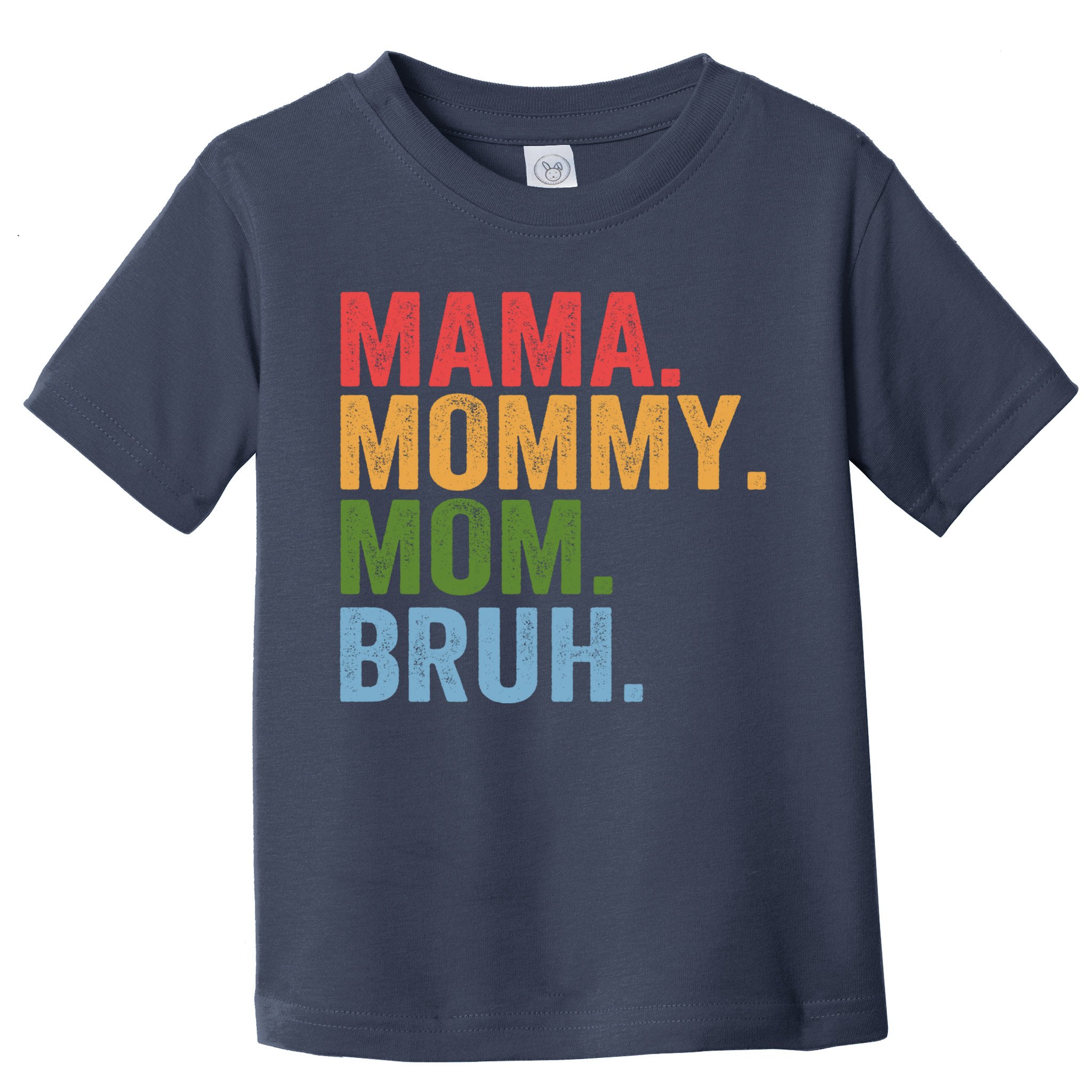 Vintage Funny Mother Mama Mommy Mom Bruh Mothers Day  Toddler T-Shirt