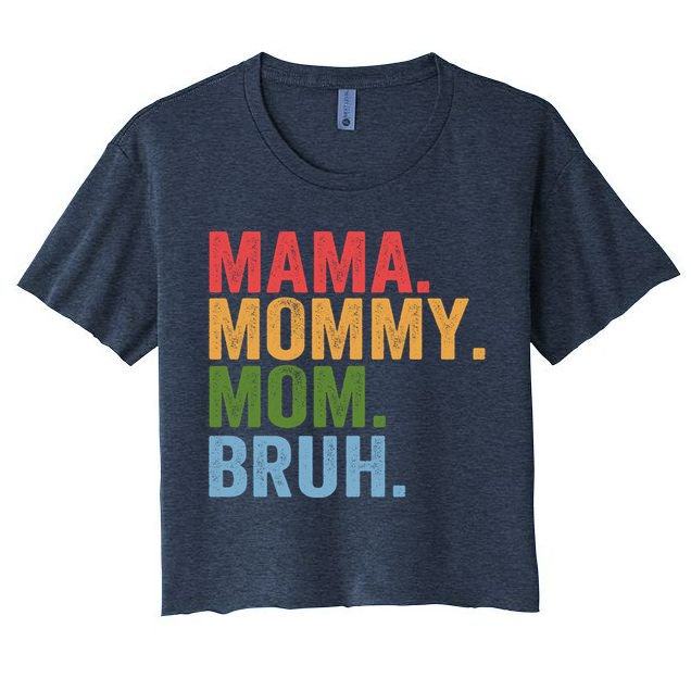 Vintage Funny Mother Mama Mommy Mom Bruh Mothers Day  Crop Top