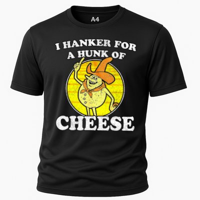 Vintage Funny Meme Retro I Hanker For A Hunk O Cheese Cooling Performance Crew T-Shirt