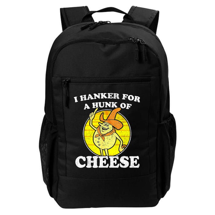 Vintage Funny Meme Retro I Hanker For A Hunk O Cheese Backpack