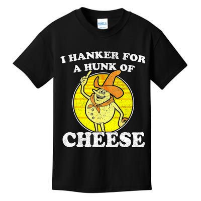 Vintage Funny Meme Retro I Hanker For A Hunk O Cheese Kids T-Shirt