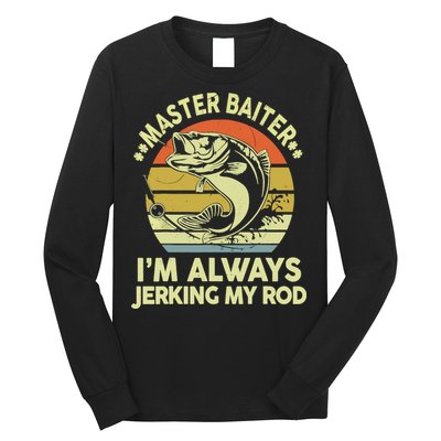 Vintage Fishing Master Baiter Im Always Jerking My Rod Funny Bass Dad Gift Long Sleeve Shirt