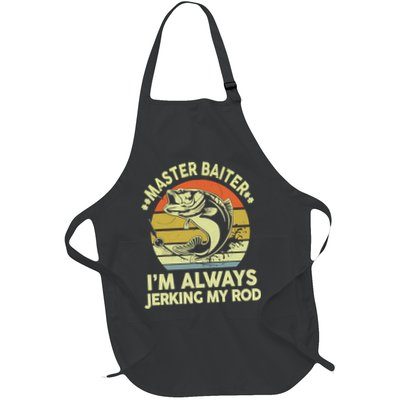 Vintage Fishing Master Baiter Im Always Jerking My Rod Funny Bass Dad Gift Apron