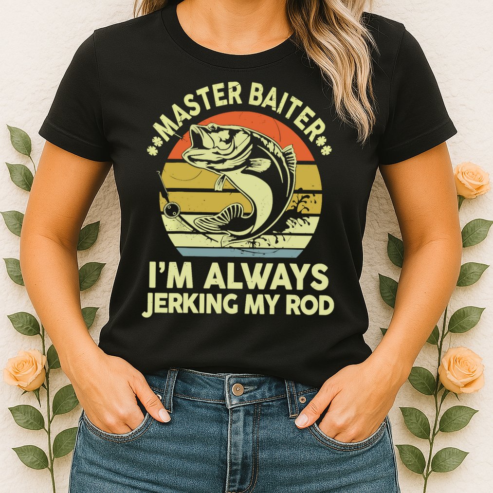 Vintage Fishing Master Baiter Im Always Jerking My Rod Funny Bass Dad Gift Womens T-Shirt
