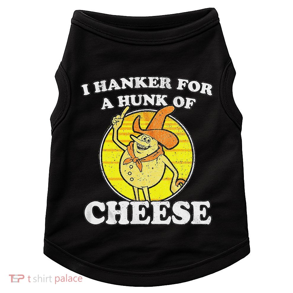 Vintage Funny Meme Retro I Hanker For A Hunk O Cheese Doggie Tank