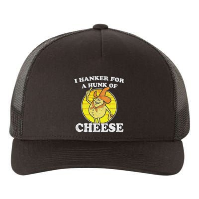 Vintage Funny Meme Retro I Hanker For A Hunk O Cheese Yupoong Adult 5-Panel Trucker Hat