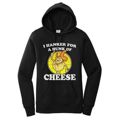 Vintage Funny Meme Retro I Hanker For A Hunk O Cheese Women's Pullover Hoodie