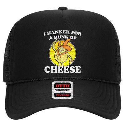 Vintage Funny Meme Retro I Hanker For A Hunk O Cheese Trucker Hat