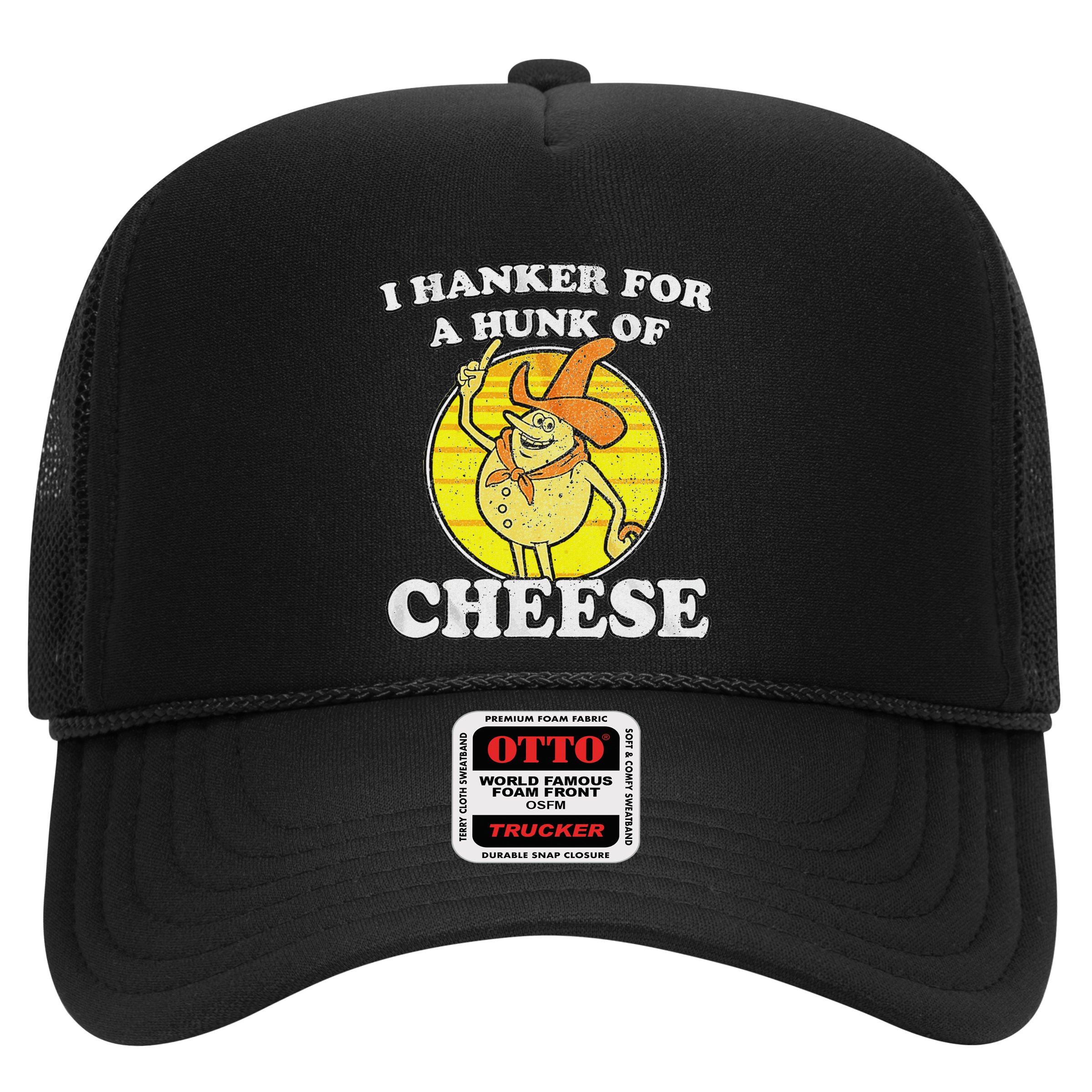 Vintage Funny Meme Retro I Hanker For A Hunk O Cheese Hat
