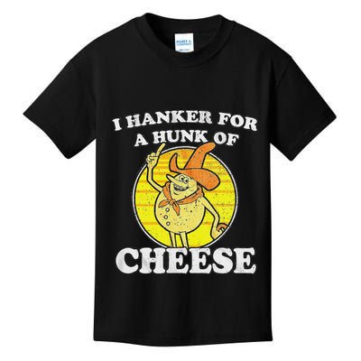 Vintage Funny Meme Retro I Hanker For A Hunk O Cheese Kids T-Shirt