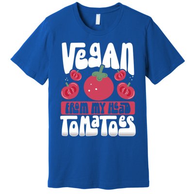 Vegan From My Head Tomatoes Veganism Meaningful Gift Premium T-Shirt