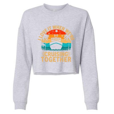 Vintage Family Matching Couple Cruise Ship Cruising Vacation Cropped Pullover Crew