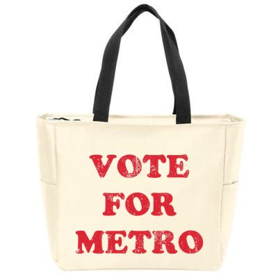 Vote For Metro Mustic Lover Saying Rapper Hiphop Culture Zip Tote Bag