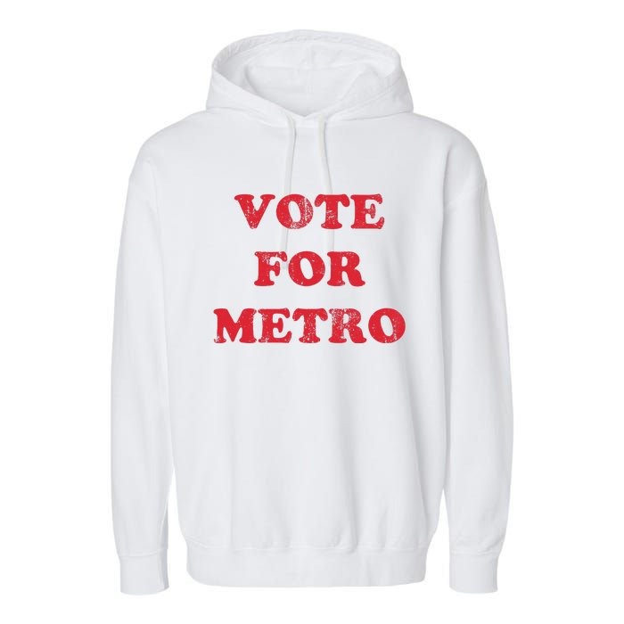 Vote For Metro Mustic Lover Saying Rapper Hiphop Culture Garment-Dyed Fleece Hoodie