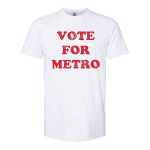 Vote For Metro Mustic Lover Saying Rapper Hiphop Culture Softstyle CVC T-Shirt