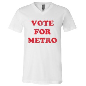 Vote For Metro Mustic Lover Saying Rapper Hiphop Culture V-Neck T-Shirt