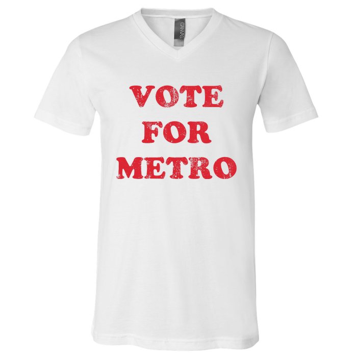 Vote For Metro Mustic Lover Saying Rapper Hiphop Culture V-Neck T-Shirt