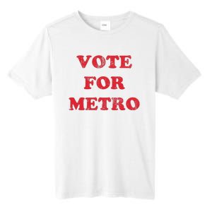 Vote For Metro Mustic Lover Saying Rapper Hiphop Culture Tall Fusion ChromaSoft Performance T-Shirt