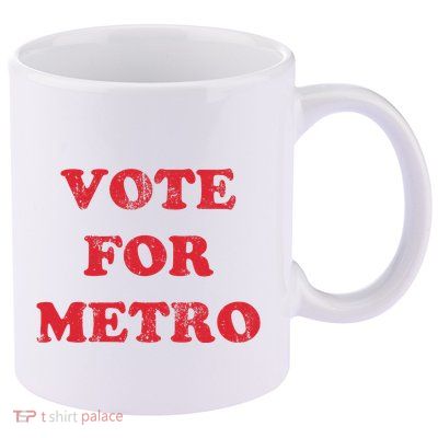 Vote For Metro Mustic Lover Saying Rapper Hiphop Culture 11oz C Handle Ceramic Mug
