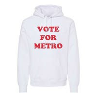 Vote For Metro Mustic Lover Saying Rapper Hiphop Culture Premium Hoodie