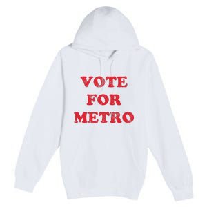 Vote For Metro Mustic Lover Saying Rapper Hiphop Culture Premium Pullover Hoodie