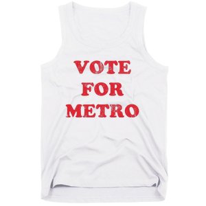 Vote For Metro Mustic Lover Saying Rapper Hiphop Culture Tank Top