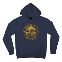 Vintage Farm No Farmer No Food No Future Farming Farm Lover Hoodie