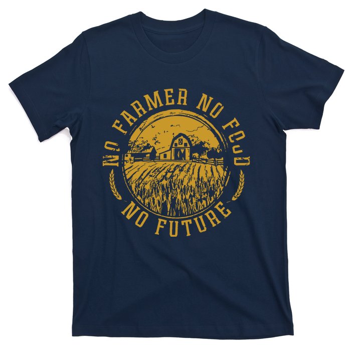 Vintage Farm No Farmer No Food No Future Farming Farm Lover T-Shirt