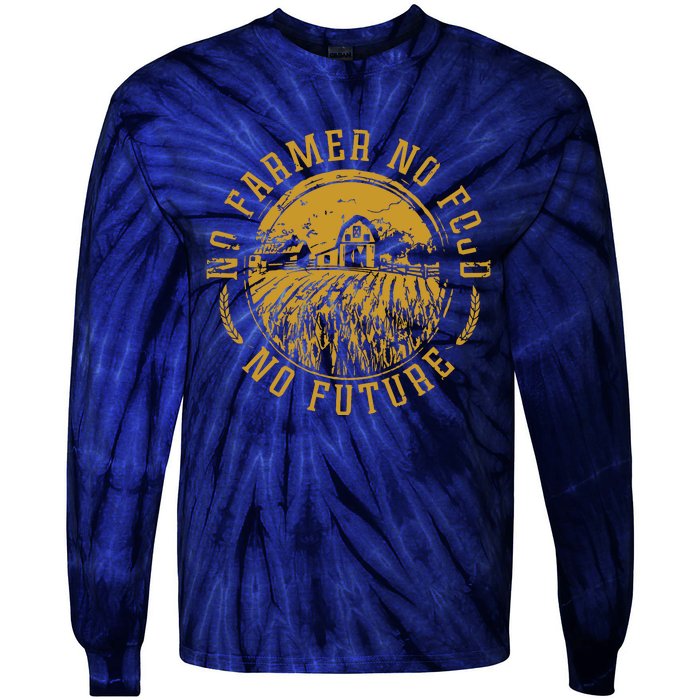 Vintage Farm No Farmer No Food No Future Farming Farm Lover Tie-Dye Long Sleeve Shirt