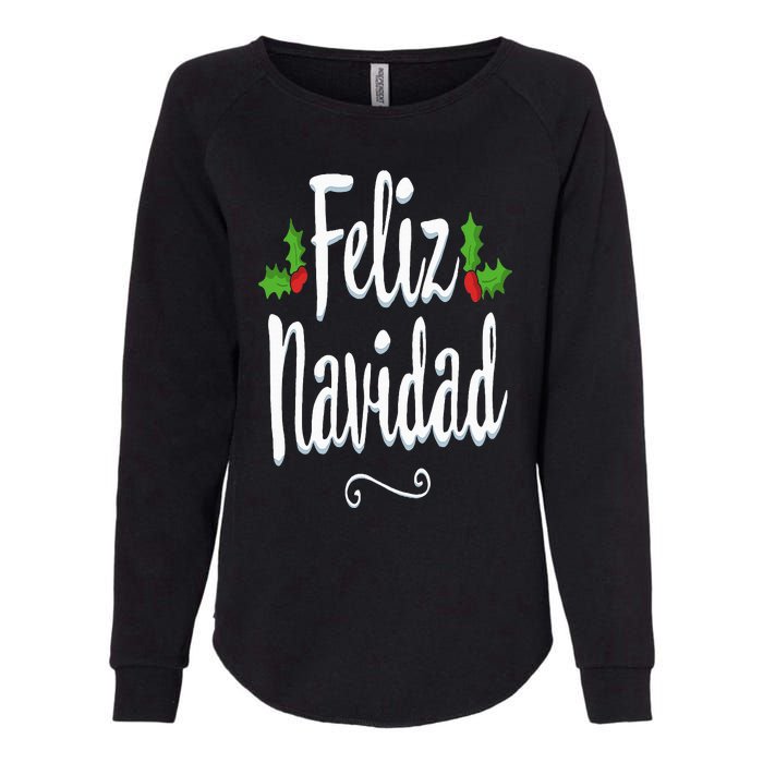 Vintage Feliz Navidad Retro Mexican Christmas Spanish Xmas Womens California Wash Sweatshirt