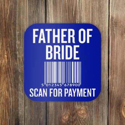 Vintage Father Of The Bride Scan For Payment Coaster