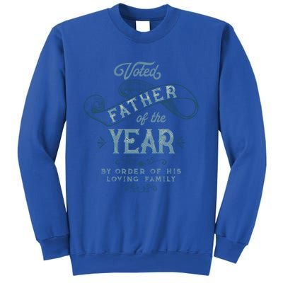 Voted Father Of The Year Dads Who Stepped Up Special Award Meaningful Gift Sweatshirt