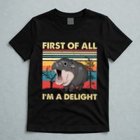 Vintage First Of All IM A Delight Moo Deng Baby Pygmy Hippo T-Shirt