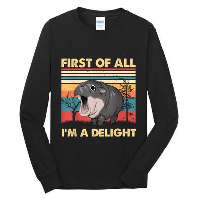 Vintage First Of All IM A Delight Moo Deng Baby Pygmy Hippo Tall Long Sleeve T-Shirt