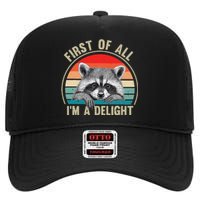 Vintage First Of All IM A Delight Funny Raccoon Lover High Crown Mesh Back Trucker Hat