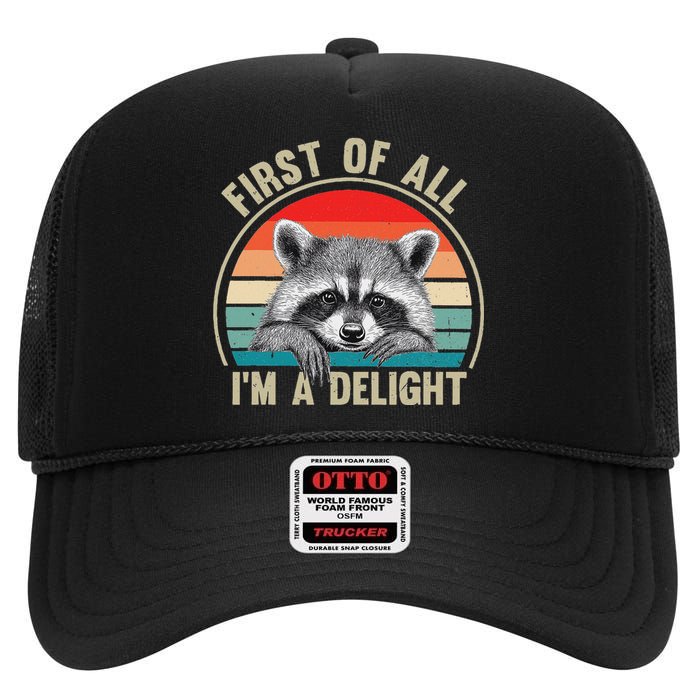 Vintage First Of All IM A Delight Funny Raccoon Lover High Crown Mesh Back Trucker Hat