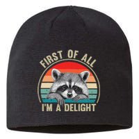 Vintage First Of All IM A Delight Funny Raccoon Lover Sustainable Beanie