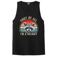 Vintage First Of All IM A Delight Funny Raccoon Lover PosiCharge Competitor Tank