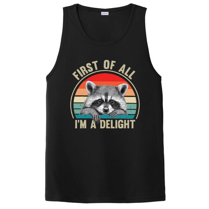 Vintage First Of All IM A Delight Funny Raccoon Lover PosiCharge Competitor Tank