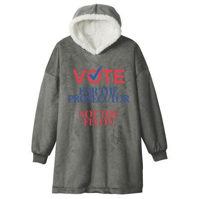 Vote For Prosecutor Vs. Felon Hooded Wearable Blanket