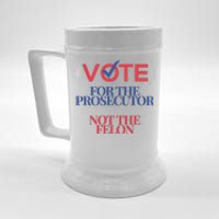 Vote For Prosecutor Vs. Felon Beer Stein